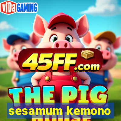 sesamum kemono